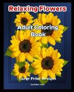 Relaxing Flowers Adult Coloring Book