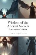Wisdom of the Ancient Secrets