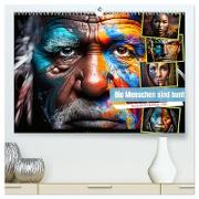 Die Menschen sind bunt (hochwertiger Premium Wandkalender 2024 DIN A2 quer), Kunstdruck in Hochglanz