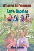 Women to Woman Love Stories