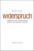 widerspruch – vorsätzliche ruhestörung