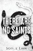 There Are No Saints