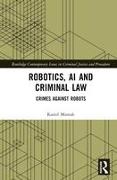 Robotics, AI and Criminal Law