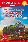 DK Super Readers Level 2 Which Inventions Changed the World?