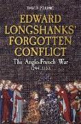 Edward Longshanks' Forgotten Conflict