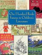 One Hundred Books Famous in Children`s Literature