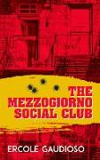 The Mezzogiorno Social Club: Volume 137
