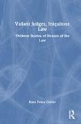 Valiant Judges, Iniquitous Law