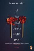 If he had been with me