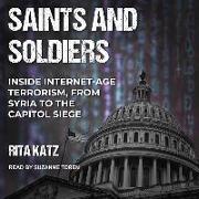 Saints and Soldiers: Inside Internet-Age Terrorism, from Syria to the Capitol Siege