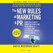 The New Rules of Marketing and Pr, 8th Edition: How to Use Content Marketing, Podcasting, Social Media, Ai, Live Video, and Newsjacking to Reach Buyer