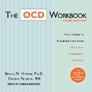 The Ocd Workbook, Third Edition: Your Guide to Breaking Free from Obsessive-Compulsive Disorder