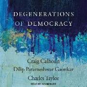 Degenerations of Democracy