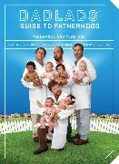 Dadlabs (Tm) Guide to Fatherhood