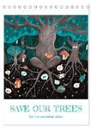SAVE OUR TREES - Bäume bedeuten Leben (Tischkalender 2024 DIN A5 hoch), CALVENDO Monatskalender