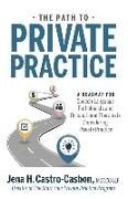 The Path to Private Practice: A Roadmap for Speech-Language Pathologists and Occupational Therapists Considering Private Practice