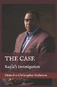 The Case: Kayla's Investigation