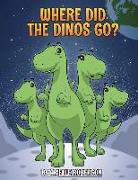 Where Did The Dinos Go?