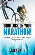 Good Luck on Your Marathon!