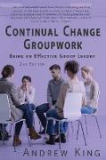 Continual Change Groupwork
