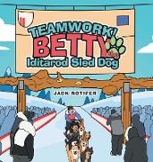Teamwork! Betty the Iditarod Sled Dog