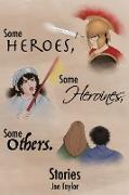 Some Heroes, Some Heroines, Some Others