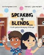 Speaking of Blends...: A Book by a Speech Language Pathologist