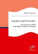 Migration and Nationalism. The Olympics and the International Trade with Athletes