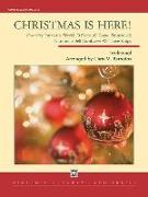 Christmas Is Here!: Featuring Joy to the World, O Come, O Come, Emmanuel, Ukrainian Bell Carol, And We Three Kings, Conductor Score & Part
