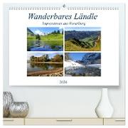 Wanderbares Ländle - Impressionen aus Vorarlberg (hochwertiger Premium Wandkalender 2024 DIN A2 quer), Kunstdruck in Hochglanz