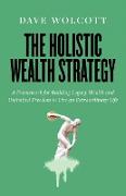 The Holistic Wealth Strategy