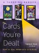 The Cards You'Re Dealt