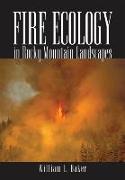 Fire Ecology in Rocky Mountain Landscapes