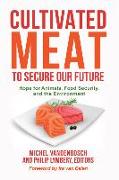 Cultivated Meat to Secure Our Future