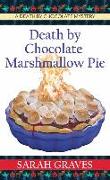 Death by Chocolate Marshmallow Pie: A Death by Chocolate Mystery