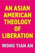 An Asian American Theology of Liberation