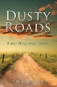 Dusty Roads: First Highway Taken