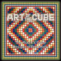 Art of the Cube: The Rubik's Cube Designs of Fred Holly