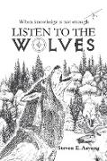 Listen to the Wolves