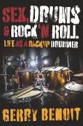 Sex, Drums & Rock 'n Roll: Life as a Backup Drummer