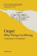 Oops! Why Things Go Wrong