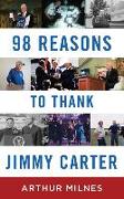 98 Reasons to Thank Jimmy Carter