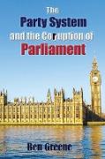 The Party System and the Corruption of Parliament