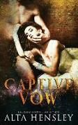 Captive Vow: A Dark Arranged Marriage Romance