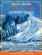 Great Basin National Park Activity Book: Puzzles, Mazes, Games, and More about Great Basin National Park