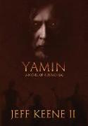 Yamin: A Novel of a Demoniac