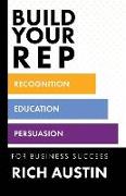 Build Your REP for Business Success