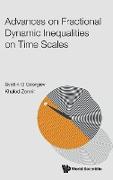 Advances on Fractional Dynamic Inequalities on Time Scales