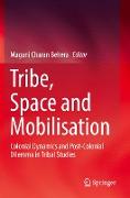 Tribe, Space and Mobilisation