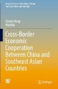 Cross-Border Economic Cooperation Between China and Southeast Asian Countries